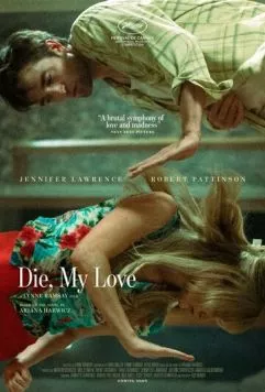 Постер: Умри, моя любовь / Die My Love (2025)